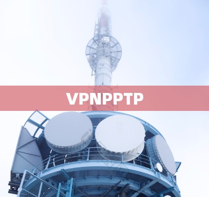 VPNPPTP VPNPPTP